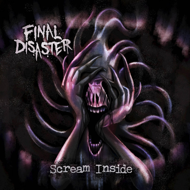 Final Disaster: Novo single "Scream Inside" disponível